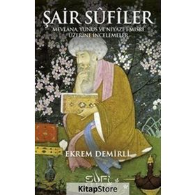 Şair Sufiler - Ekrem Demirli