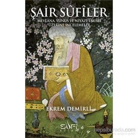 Şair Sufiler - Ekrem Demirli