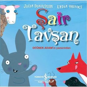 Şair Tavşan - Julia Donaldson
