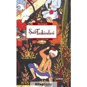 ŞAİR TEZKIRELERI - DEVLETŞAH