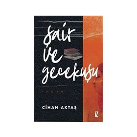Şair ve Gecekuşu - Cihan Aktaş