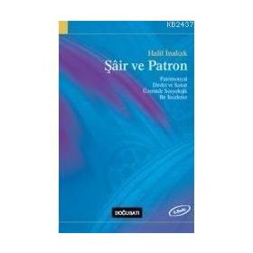 Şair ve Patron - Halil İnalcık