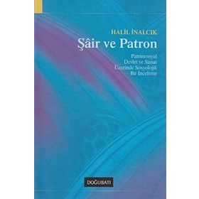 Şair ve Patron - Halil İnalcık