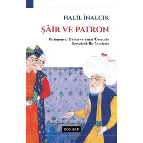 Şair ve Patron - Halil İnalcık