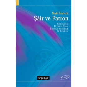 Şair ve Patron - Halil İnalcık