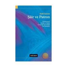 Şair ve Patron - Halil İnalcık