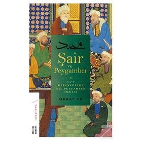 Şair Ve Peygamber - Murat Ak