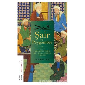 Şair Ve Peygamber - Murat Ak