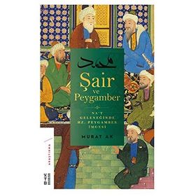 Şair Ve Peygamber - Murat Ak