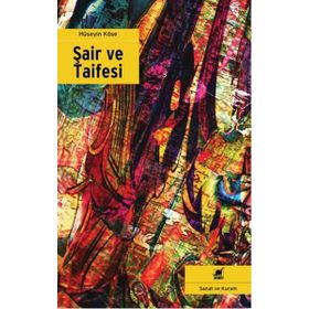 Şair ve Taifesi - Hüseyin Köse