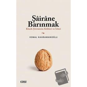 Şairane Barınmak Kemal Kahramanoğlu