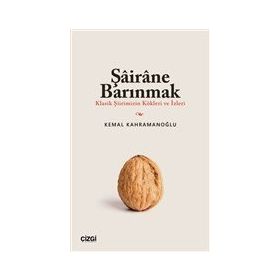 Şairane Barınmak Kemal Kahramanoğlu