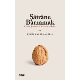 Şairane Barınmak Kemal Kahramanoğlu