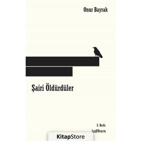Şairi Öldürdüler - Onur Bayrak