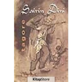 ŞAİRİN DINI - RABINDRANATH TAGORE