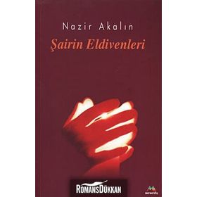 ŞAİRİN ELDIVENLERI - NAZIR AKALIN