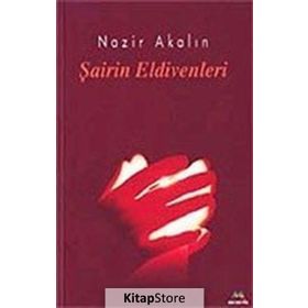 ŞAİRİN ELDIVENLERI - NAZIR AKALIN