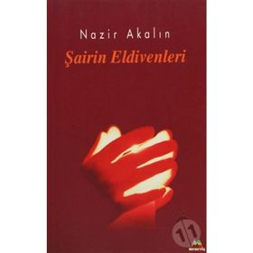 ŞAİRİN ELDIVENLERI - NAZIR AKALIN