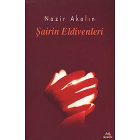 ŞAİRİN ELDIVENLERI - NAZIR AKALIN