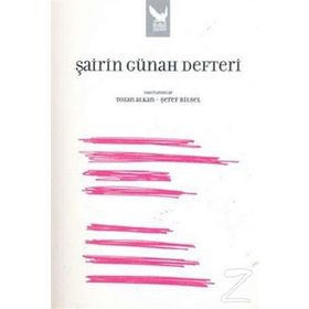 ŞAİRİN GÜNAH DEFTERI - TOZAN ALKAN; ŞEREF BILSEL