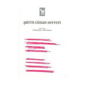 ŞAİRİN GÜNAH DEFTERI - TOZAN ALKAN; ŞEREF BILSEL