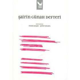ŞAİRİN GÜNAH DEFTERI - TOZAN ALKAN; ŞEREF BILSEL