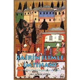 Şairin İlimle İmtihanı - Olcay Kocatürk
