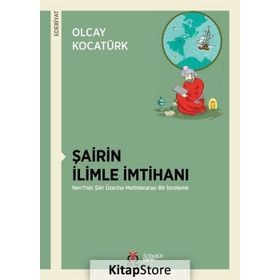 Şairin İlimle İmtihanı - Olcay Kocatürk