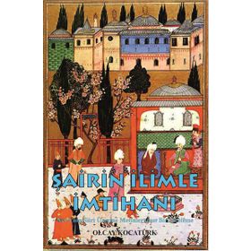 Şairin İlimle İmtihanı - Olcay Kocatürk