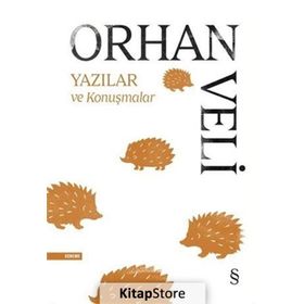ŞAİRİN İŞİ YAZILAR, ÖYKÜLER, KONUŞMALAR - ORHAN VELI KANIK