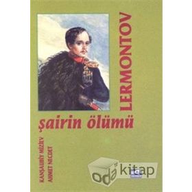 ŞAİRİN ÖLÜMÜ - LERMONTOV KANŞA