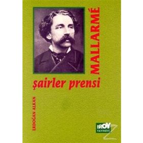 Şairler Prensi Mallarme - Stephan Mallarme