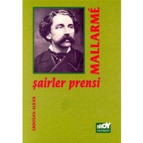Şairler Prensi Mallarme - Stephan Mallarme