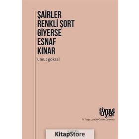Şairler Renkli Şort Giyerse Esnaf Kınar - Umut Göksal