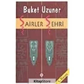 ŞAİRLER ŞEHRİ - BUKET UZUNER