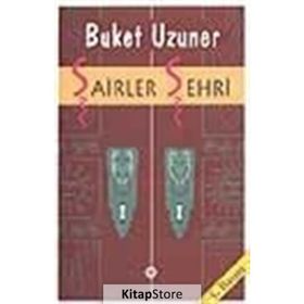 ŞAİRLER ŞEHRİ - BUKET UZUNER
