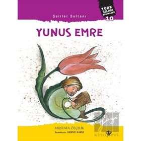 Şairler Sultanı Yunus Emre Türk İslam Büyükleri 10 - Türkiye Diyanet Vakfı Yayınları