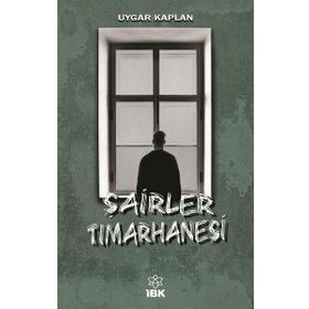 Şairler Tımarhanesi - Uygar Kaplan