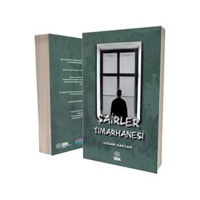 Şairler Tımarhanesi - Uygar Kaplan
