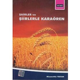 ŞAİRLER VE ŞİİRLERLE KARAÖREN - NIZAMETTIN TEZCAN