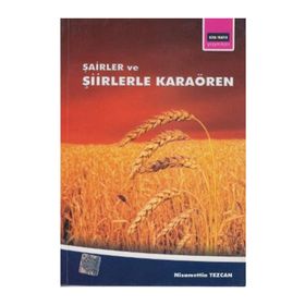 ŞAİRLER VE ŞİİRLERLE KARAÖREN - NIZAMETTIN TEZCAN