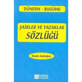 ŞAIRLER VE YAZARLAR SÖZLÜĞÜ - ORHAN ARDIÇLI