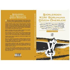 ŞAİRLERDEN KÜRT SORUNUNA ÇÖZÜM ÖNERİLERİ - KOLEKTIF