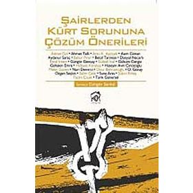 ŞAİRLERDEN KÜRT SORUNUNA ÇÖZÜM ÖNERİLERİ - KOLEKTIF