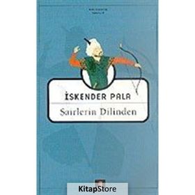 ŞAİRLERİN DILINDEN - İSKENDER PALA