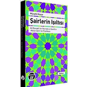 Şairlerin Işıltısı - Mücahit Kaçar