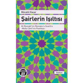 Şairlerin Işıltısı - Mücahit Kaçar