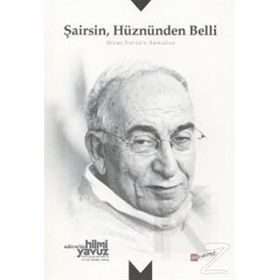 Şairsin Hüznünden Belli - Hilmi Yavuza Armağan - kollektif