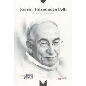Şairsin Hüznünden Belli - Hilmi Yavuza Armağan - kollektif