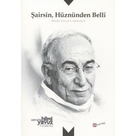 Şairsin Hüznünden Belli - Hilmi Yavuza Armağan - kollektif